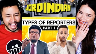 JORDINDIAN | Types of News Reporters | News Channels | Reaction by Jaby Koay & Achara Kirk!