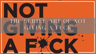 Subtle Art of Not Giving A F*ck by Mark Manson | Book Review | Uptown Oracle