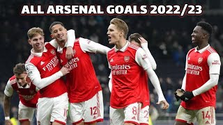 All 54 Arsenal Goals 2022/23 So Far