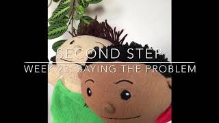 Second Step Week 23: Saying the Problem