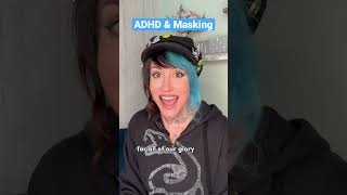ADHD & Masking #adhd #neurodivergent #adhdbrain