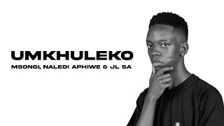 Umkhuleko Lyrics By Msongi Naledi Deelyrics Mp3 Music & Mp4 video downloads