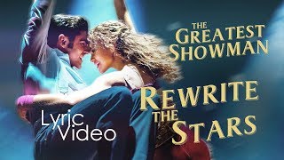 Rewrite The Stars (from The Greatest Showman) [Lyric Video]