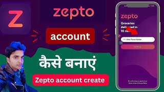 zepto app me account kaise banaye ? How to create an account in Zepto app