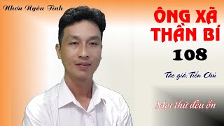 [Tập 108] Ông Xã Thần Bí - Mọi Thứ Đều Ổn | Giọng Đọc Nhơn Ngôn Tình