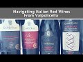 Italian RED Wine: Navigating Valpolicella