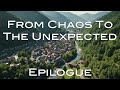 Epilogue   From Chaos To The Unexpected