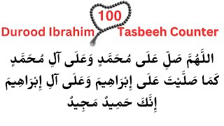 Durood Ibrahim 100 Times  | With Tasbeeh Counter | Darood Sharif 100 Times