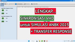 Tutorial Lengkap Sinkronisasi Simulasi VHD ANBK 2023 Semi Online dan Cara Membuat Transfer Response