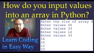 32. How do you input values into an array in Python?