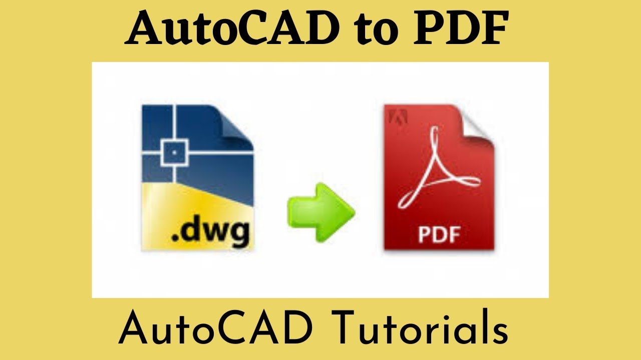 AutoCAD To PDF | Convert AutoCAD DWG To A PDF File | DWG To PDF 2022 ...