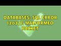 Databases: SQL Error (2027): Malformed packet (4 Solutions!!)