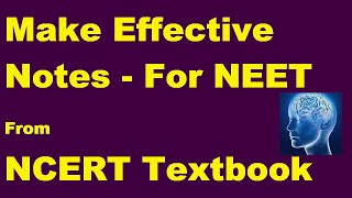 BEST Way To Write Notes From Ncert TextBook FOR NEET | How to make notes for NEET