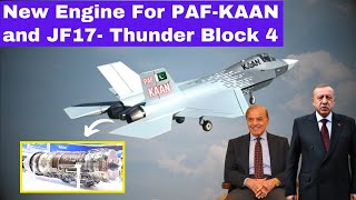 New Engine For PAF-KAAN and JF17- Thunder Block 4 I By WHN