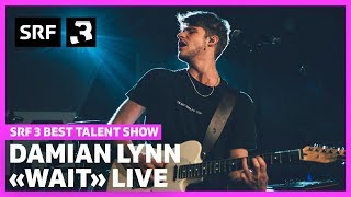 Damian Lynn «Wait» | SRF 3 Best Talent Show