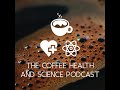 Anti-Oxidants, Anti-Inflammation, Phenols, Chlorogenic Acids in Coffee, with Dr. Coffee