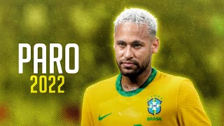 Neymar Jr ► Nej - Paro (Speed Up) - Skills And Goals 2022 | HD