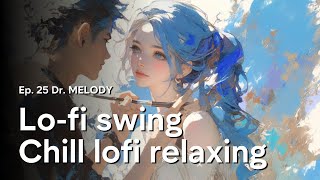 연인들이 함께 들으면 좋은 로파이 lo fi swing jazz Chill lofi relaxing study work music