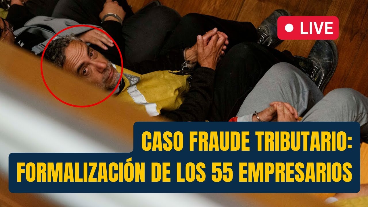 EN VIVO | CASO FRAUDE: 55 EMPRESARIOS Formalizados Por Mayor FRAUDE AL ...