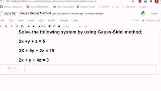 Solving the linear system equations using Gauss-seidel method(in python)