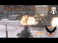 500 SUBS SPECIAL! w/ STICKY BOMB & BIG ALEJANDRO! - The Division 1.8 (Last Stand PvP) - PS4