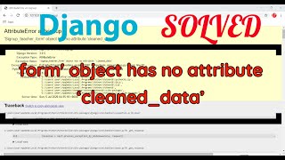 'form' object has no attribute 'cleaned_data' Solved in Django