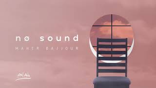 no sound بلا صوت FULL ALBUM | Maher Bajjour