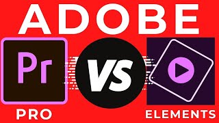 Best Video Editor for You? Adobe Premiere Pro vs Adobe Premiere Elements