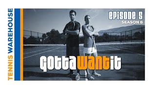 Gotta Want It Season 6 Episode 5: TW Playtester Doubles Match #2