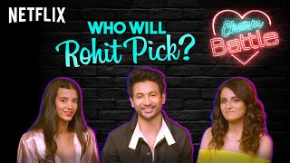 Who Will Win Rohit Saraf's Heart? Radhika Madan vs. Saba Azad | Feels Like Ishq | Netflix India