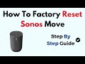 How To Factory Reset Sonos Move