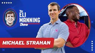 Michael Strahan Reminisces about SB XLII, 'Stomp You Out,' Training Camp | The Eli Manning Show