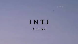 INTJ's in anime