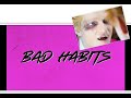 bad habits - Ed Sheeran ~( paroles )~