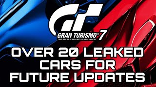 Gran Turismo 7 | Over 20 LEAKED Cars Still to Come in Future Updates!