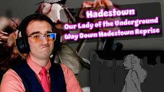 *It's a metaphor for capitalism* | Our Lady of the Underground/Way Down Hadestown Reprise | Reaction