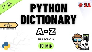 Class 11 Computer Science | Python Dictionary | Chapter 10 | CBSE | ONE SHOT | PYTHON NCERT