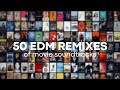 50 EDM REMIXES of MOVIE soundtracks