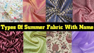 Types Of Summer Fabric With Name/summer dress fabric name/ best summer fabrics for ladies