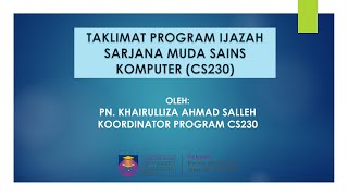 Taklimat Program Ijazah Sarjana Muda Sains Komputer - CS230