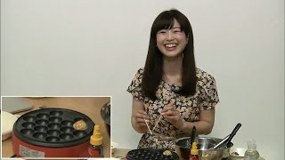 ニコウェザー5（GO） 第22回 【たこ焼き器を極める2】藤岡茜 20170502放送