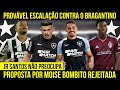 TIQUINHO E EDUARDO CONTRA O BRAGA? | OFERTA POR BOMBITO REJEITADA | LESÃO DE JR SANTOS NÃO PREOCUPA