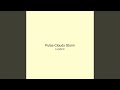 Pulse Clouds Storm