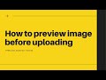 How To preview image before uploading using HTML CSS & Java Script| Previewing image Before upload