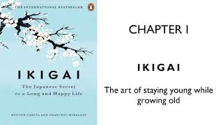 IKIGAI - The art of staying young while growing old