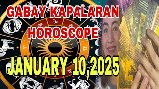 GABAY KAPALARAN HOROSCOPE JANUARY 10,2025 KALUSUGAN,PAG-IBIG,DATUNG,LUCKY COLORS AT LUCKY NUMBERS