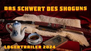 Das Schwert des Shoguns - Lagertrailer 2024