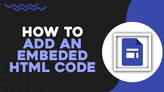 How To Add and Embed HTML Code on Google Sites (Easiest Way)​​​​​​​