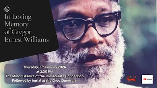 In Loving Memory of Gregor Ernest Williams