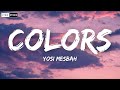 YOSI MESBAH - COLORS (Lyrics)